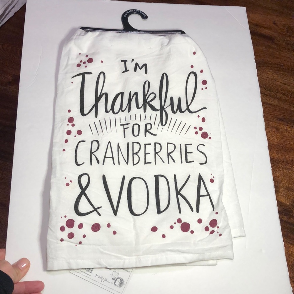 Kitchen towel I’m thankful for Cranberries & Vodka